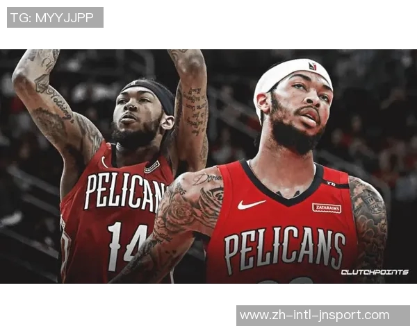 鹈鹕队决定执行伊夫米西和乔丹霍金斯的球队选项续约计划